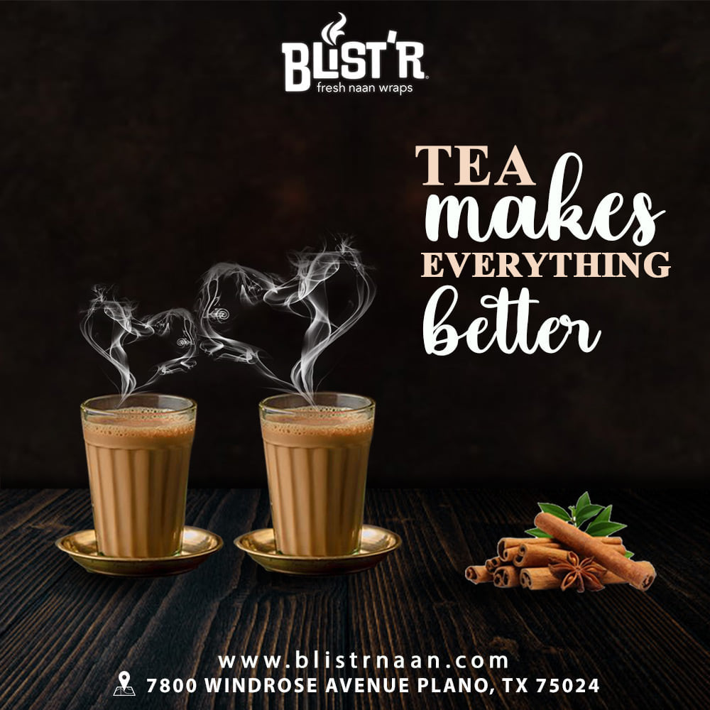 Try Indian Masala Tea At Blist'r